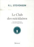 Couverture du livre « Le club des suicidaires » de Robert Louis Stevenson aux éditions Arthaud