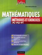 Couverture du livre « Mathématiques ; PC, PSI, PT ; méthodes et exercices » de Jean-Marie Monier aux éditions Dunod