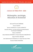 Couverture du livre « Cahiers de l'IREA t.49 : Philosophie, sociologie, éducation et économie (édition 2023) » de Cahiers De L'Irea aux éditions L'harmattan