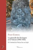 Couverture du livre « Le génocide des syriaques et le vatican (1890-1920) Tome 2 » de Fikri Gabriel aux éditions Cerf