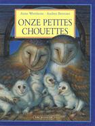 Couverture du livre « Onze petites chouettes » de Anne Wertheim aux éditions Ecole Des Loisirs