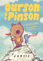 Couverture du livre « Ourson et Pinson Tome 3 : L'aventure et autres histoires » de Jarvis aux éditions Ecole Des Loisirs