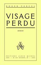 Couverture du livre « Visage perdu » de Roger Vercel aux éditions Albin Michel