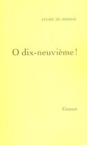 Couverture du livre « Ô dix-neuvième ! » de Elvire De Brissac aux éditions Grasset