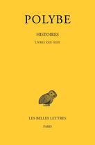 Couverture du livre « Histoires : livres XXII - XXIX » de Molin/Polybe aux éditions Belles Lettres