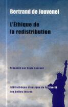 Couverture du livre « Éthique de la redistribution » de Bertrand De Jouvenel aux éditions Belles Lettres