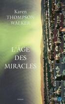 Couverture du livre « L'âge des miracles » de Karen Thompson Walker aux éditions Presses De La Cite