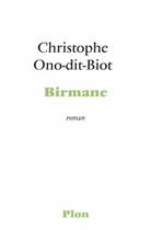 Couverture du livre « Birmane » de Christophe Ono-Dit-Biot aux éditions Plon
