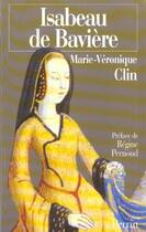 Couverture du livre « Isabeau de baviere » de Clin/Pernoud aux éditions Perrin