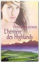 Couverture du livre « L'héritière des Highlands » de Fiona Hood-Stewart aux éditions Harlequin