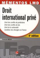 Couverture du livre « Droit international privé (4e édition) » de Francois Melin aux éditions Gualino