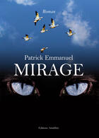 Couverture du livre « Mirage » de Patrick Emmanuel aux éditions Amalthee