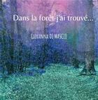 Couverture du livre « Dans la forêt j'ai trouvé ... » de Giovanna Di Mascio aux éditions Books On Demand