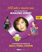 Couverture du livre « 3 contes musicaux ; coffret » de Marlène Jobert aux éditions Glenat