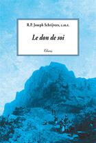 Couverture du livre « Le don de soi » de Joseph Schrijvers aux éditions Clovis