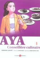 Couverture du livre « Aya, conseillère culinaire Tome 1 » de Saburo Ishikawa aux éditions Bamboo