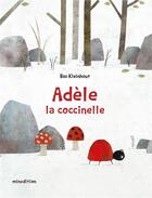 Couverture du livre « Adèle, la coccinelle » de Bas Kleinhout aux éditions Mineditions