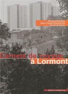 Couverture du livre « Carnet de voyages à Lormont » de Renaud Borderie et Sandrine Salier et Jean-Claude Margueritte aux éditions Confluences