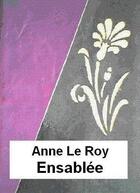 Couverture du livre « Ensablee » de Anne Le Roy aux éditions Les Livres De Joseph Ouaknine