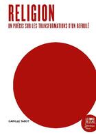 Couverture du livre « Religion. un précis sur les transformations d'un refoulé » de Camille Tarot aux éditions Bord De L'eau
