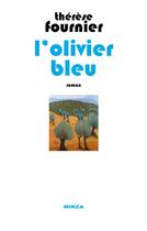 Couverture du livre « L'olivier bleu » de Therese Fournier aux éditions Iggybook
