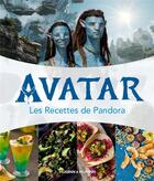 Couverture du livre « Avatar, le livre de recettes - avatar, les recettes de pandora » de  aux éditions Huginn & Muninn