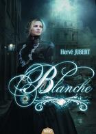 Couverture du livre « Blanche » de Hervé Jubert aux éditions Actusf