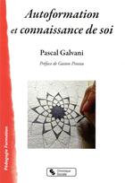 Couverture du livre « Autoformation et connaissance de soi » de Pascal Galvani aux éditions Chronique Sociale