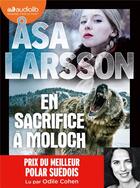 Couverture du livre « En sacrifice a moloch » de Asa Larsson aux éditions Audiolib