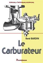 Couverture du livre « Le carburateur » de Bardin Rene aux éditions Decoopman