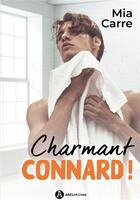 Couverture du livre « Charmant connard ! » de Mia Carre aux éditions Editions Addictives