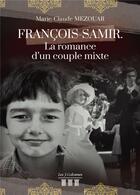 Couverture du livre « François-Samir ; la romance d'un couple mixte » de Marie-Claude Mezouar aux éditions Les Trois Colonnes