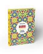 Couverture du livre « Habibi : Recettes du Maghreb » de Mehdiya Kerairia aux éditions Webedia Books