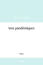 Couverture du livre « Vers pandemiques » de Olivier Clavaud aux éditions Edilivre