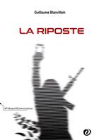 Couverture du livre « La riposte » de Guillaume Blanvillain aux éditions Forbidden