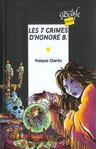 Couverture du livre « Les 7 crimes d'Honoré B » de Charles François aux éditions Rageot