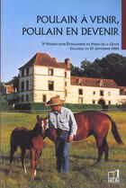 Couverture du livre « Poulain à venir, poulain en devenir » de  aux éditions Belin Equitation