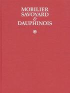 Couverture du livre « Mobilier savoyard & dauphinois » de  aux éditions Massin