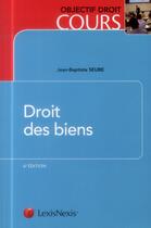 Couverture du livre « Droit des biens (6e édition) » de Jean-Baptiste Seube aux éditions Lexisnexis
