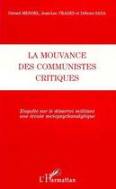 Couverture du livre « La mouvance des communistes critiques - enquete sur le desarroi militant - une ecoute sociopsychanal » de Prades/Sada/Mendel aux éditions L'harmattan