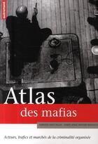 Couverture du livre « Atlas des mafias » de Maccaglia F. / Matar aux éditions Autrement