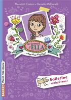 Couverture du livre « Le journal d'Ella Tome 2 : ballerine malgré moi ! » de Meredith Costain et Danielle Mcdonald aux éditions Bayard Jeunesse