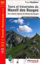 Couverture du livre « Tours et traversées du Massif des Bauges ; parc naturel régional du Massif des Bauges (édition 2015) » de  aux éditions Ffrp