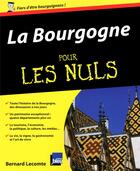 Couverture du livre « La Bourgogne pour les nuls » de Bernard Lecomte aux éditions First