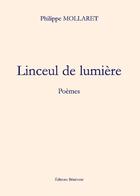 Couverture du livre « Linceul de lumière » de Philippe Mollaret aux éditions Benevent