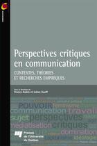 Couverture du livre « Perspectives critiques en communication » de Julien Rueff et France Aubin aux éditions Pu De Quebec