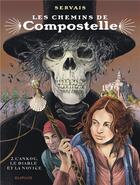 Couverture du livre « Les chemins de Compostelle Tome 2 : l'Ankou, le diable et la novice » de Jean-Claude Servais aux éditions Dupuis