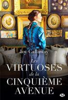 Couverture du livre « Les virtuoses de la Cinquième avenue » de Joy Callaway aux éditions Milady