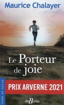 Couverture du livre « Le porteur de joie » de Maurice Chalayer aux éditions De Boree