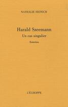 Couverture du livre « Harald Szeemann, un cas singulier » de Nathalie Heinich aux éditions L'echoppe